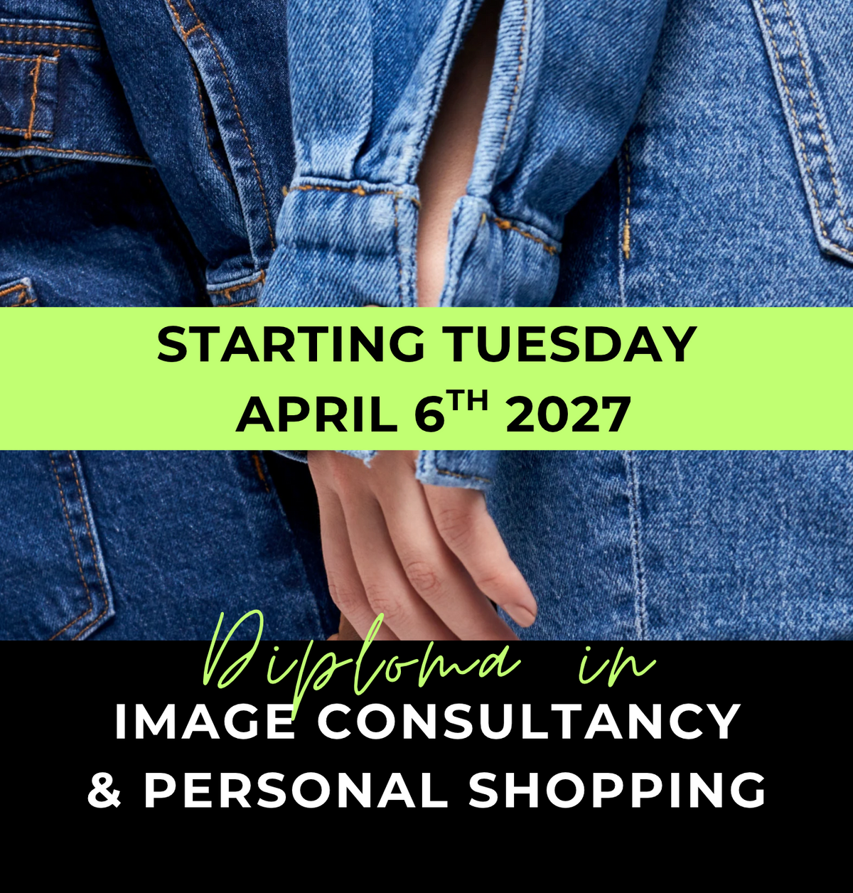 8 Week Diploma in Image Consultancy & Personal Shopping: Starting Tuesday April 6th 2027
