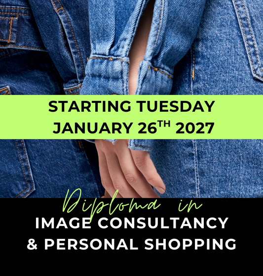 8 Week Diploma in Image Consultancy & Personal Shopping: Starting Tuesday January 26th 2027