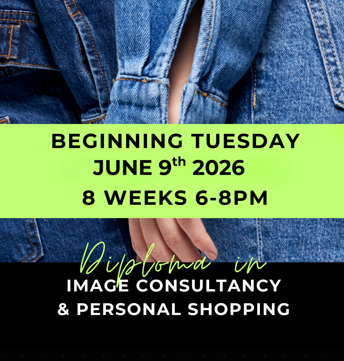 8 Week Diploma in Image Consultancy & Personal Shopping: Starting Tuesday June 9th 2026