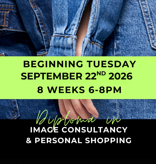 8 Week Diploma in Image Consultancy & Personal Shopping: Starting Tuesday September 22nd 2026